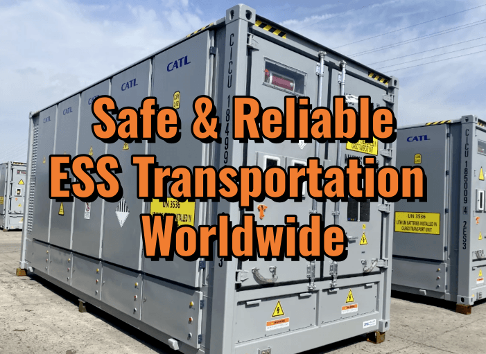 Safe & Reliable ESS Transportation Worldwide, Professional Solutions for Energy Storage System Logistics